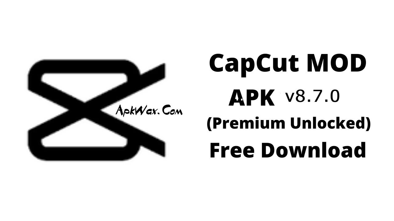 CapCut Mod APK v8.7.0 (Premium Unlocked , No Watermark)